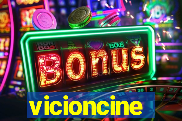 vicioncine