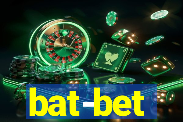 bat-bet