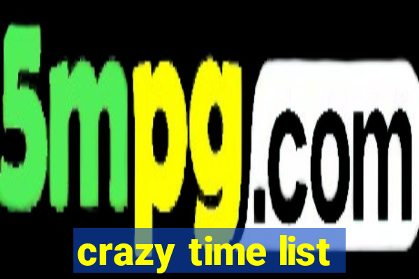 crazy time list