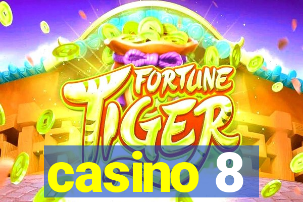 casino 8