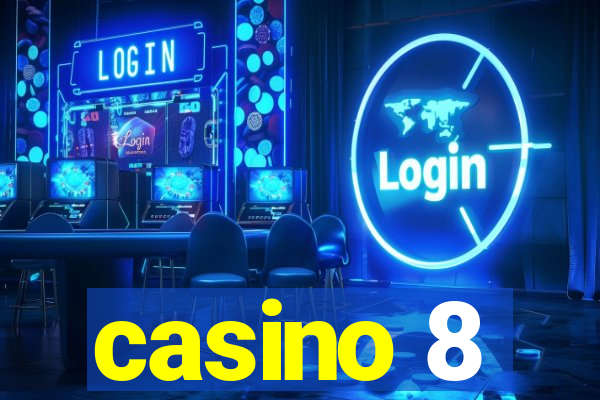 casino 8