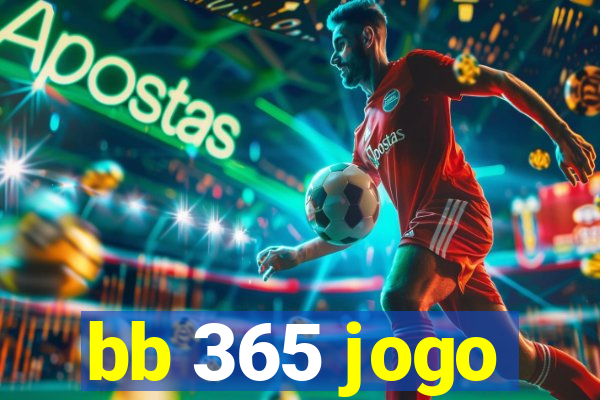 bb 365 jogo