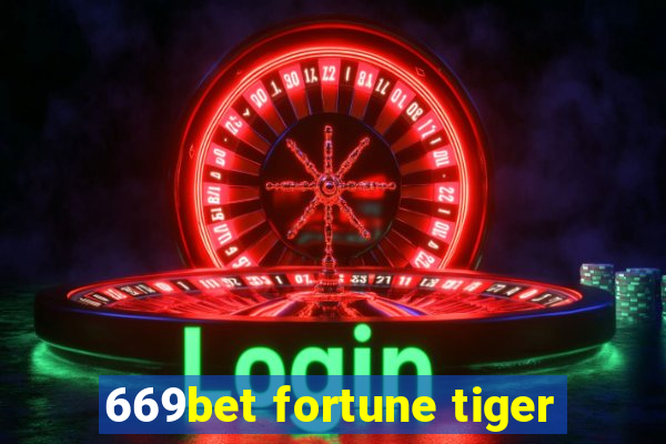 669bet fortune tiger