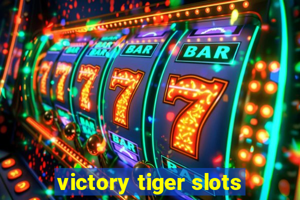 victory tiger slots