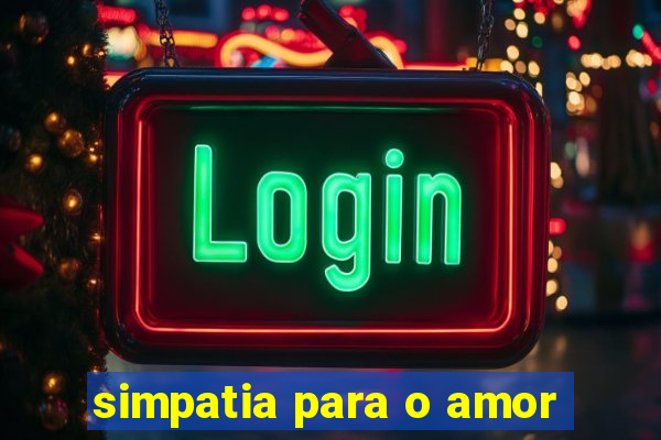 simpatia para o amor