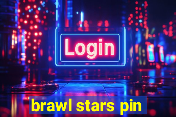 brawl stars pin