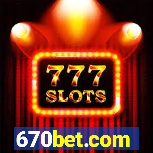 670bet.com