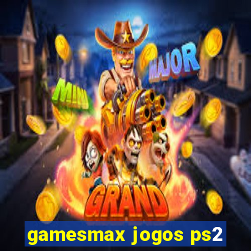 gamesmax jogos ps2