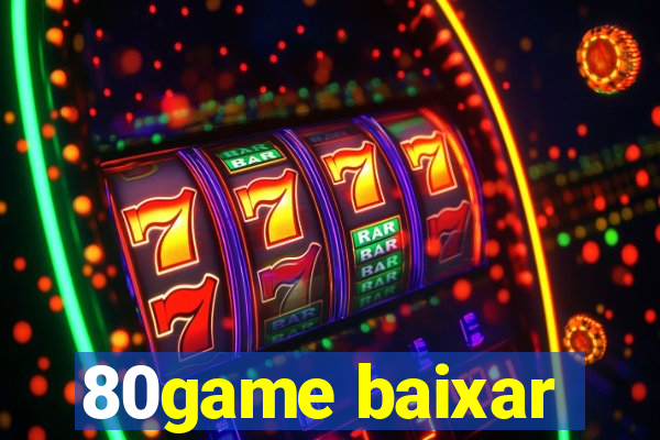 80game baixar