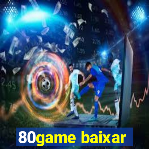 80game baixar