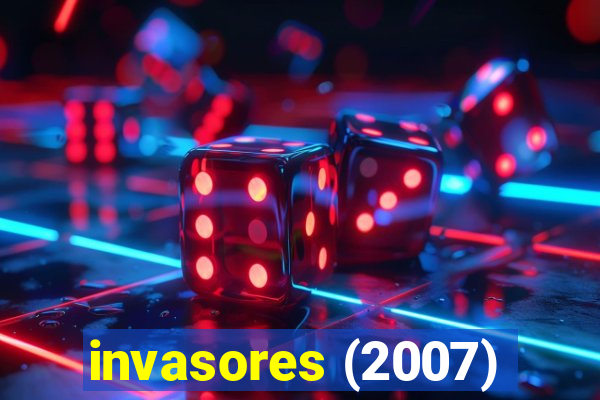 invasores (2007)