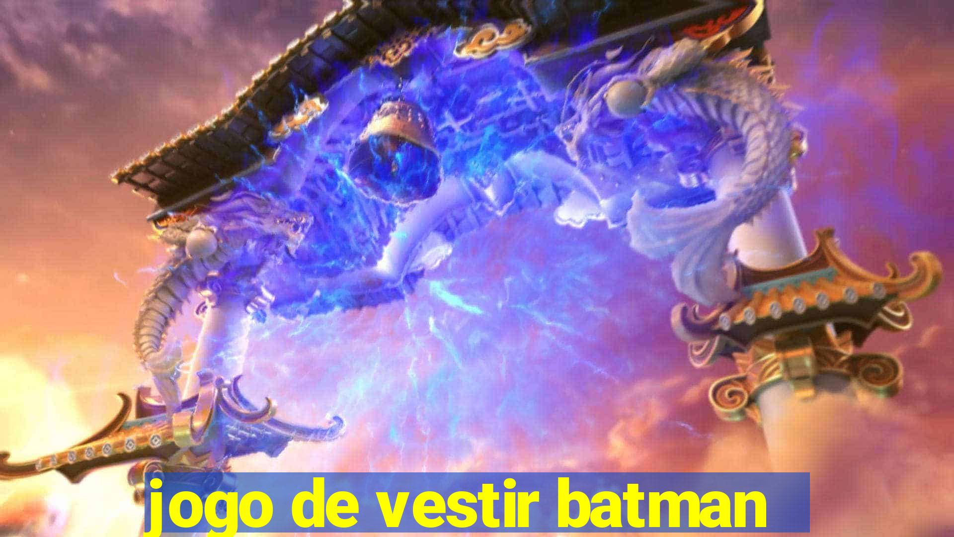 jogo de vestir batman