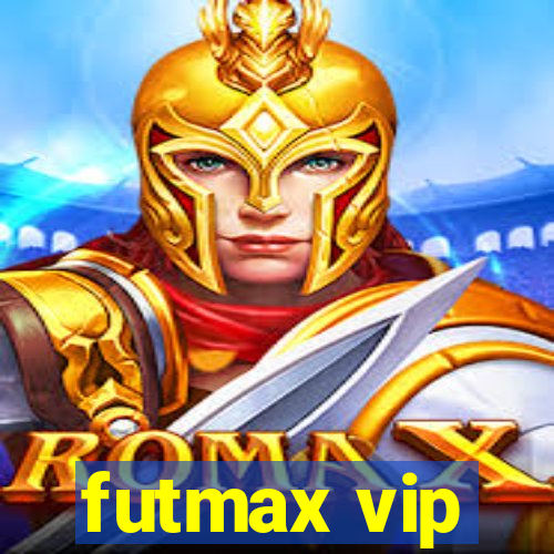 futmax vip