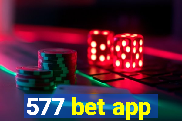 577 bet app