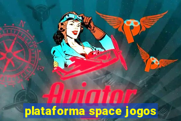 plataforma space jogos