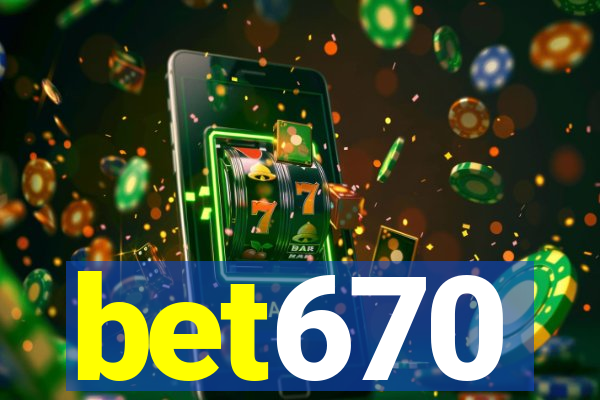 bet670