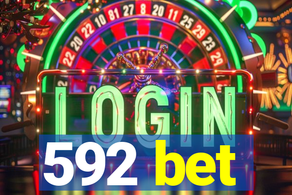 592 bet