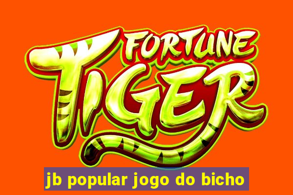 jb popular jogo do bicho