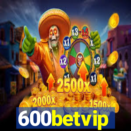 600betvip