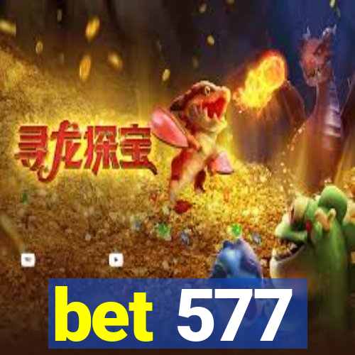 bet 577