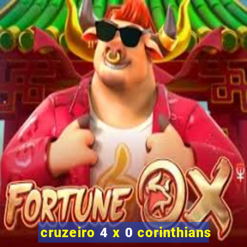 cruzeiro 4 x 0 corinthians