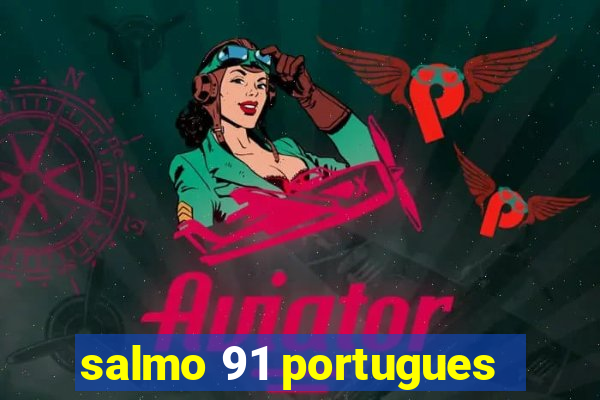 salmo 91 portugues