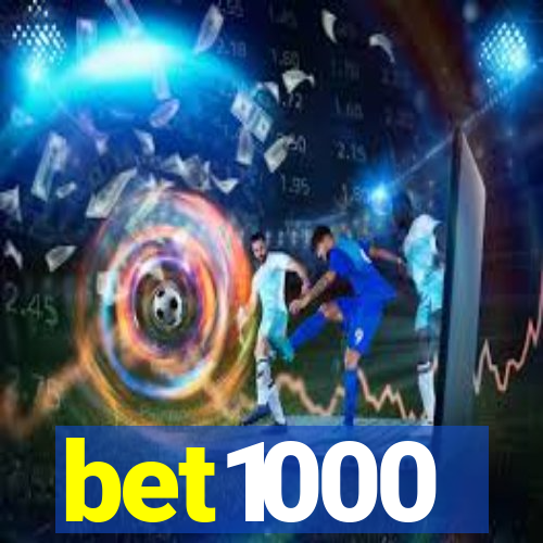 bet1000