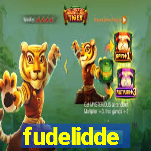 fudelidde