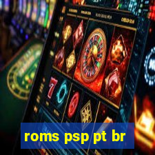 roms psp pt br