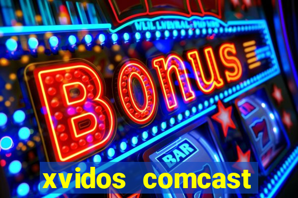 xvidos comcast xfinity customer service