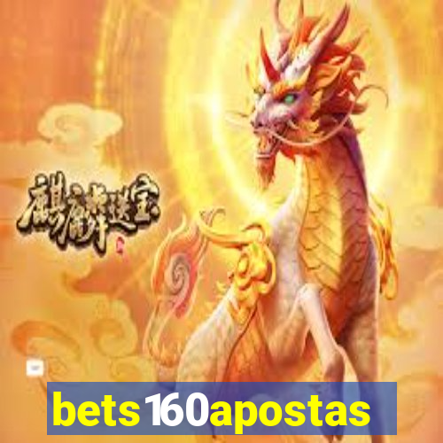 bets160apostas