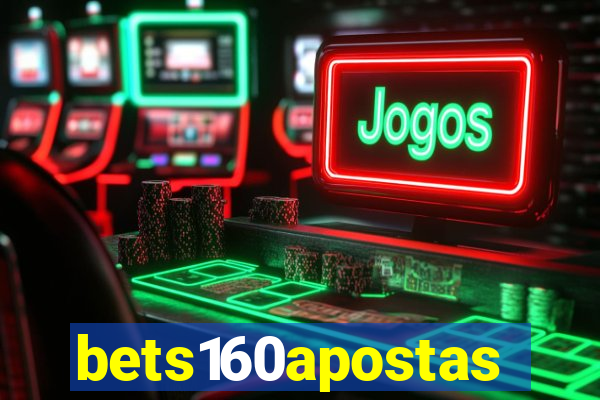 bets160apostas