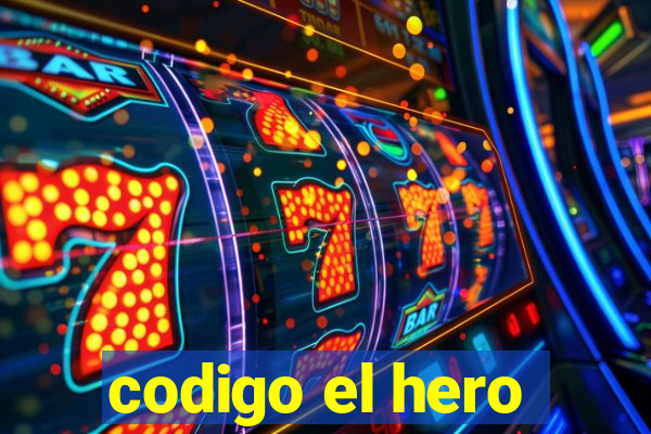 codigo el hero