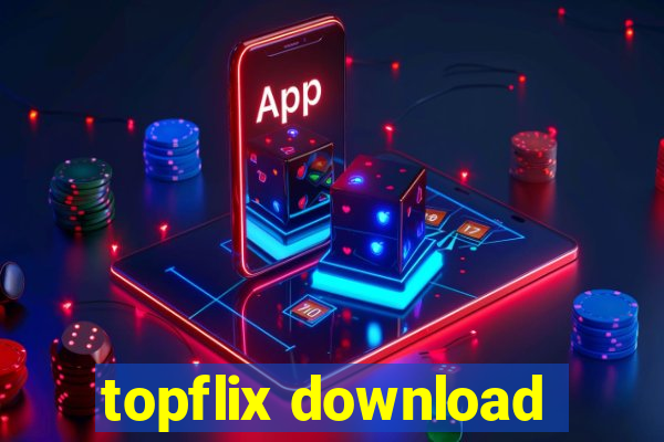 topflix download