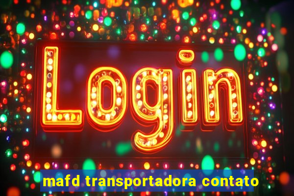 mafd transportadora contato