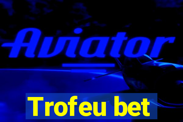 Trofeu bet