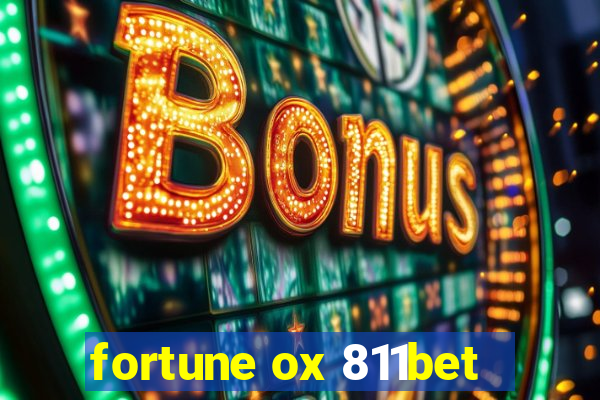 fortune ox 811bet