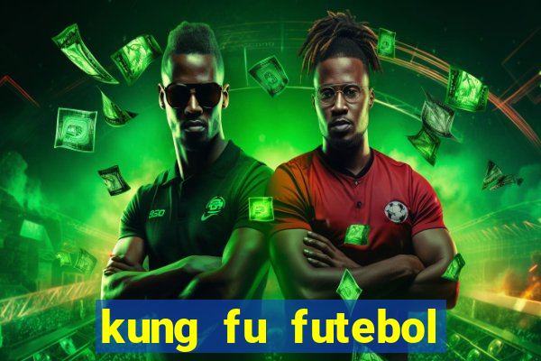 kung fu futebol clube dublado download utorrent