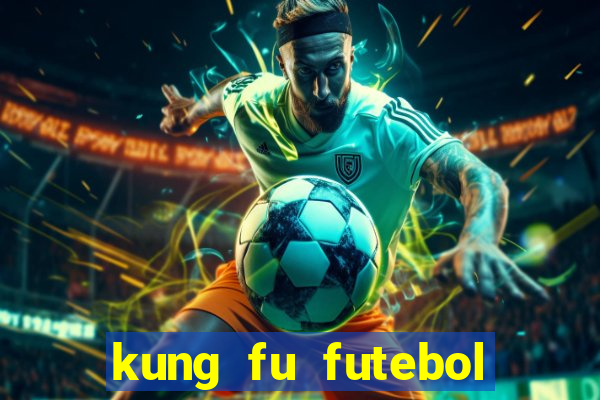 kung fu futebol clube dublado download utorrent