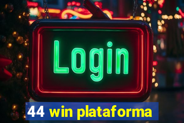 44 win plataforma