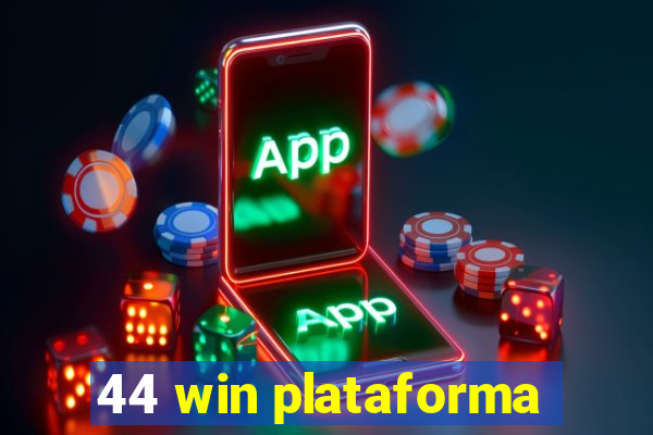 44 win plataforma