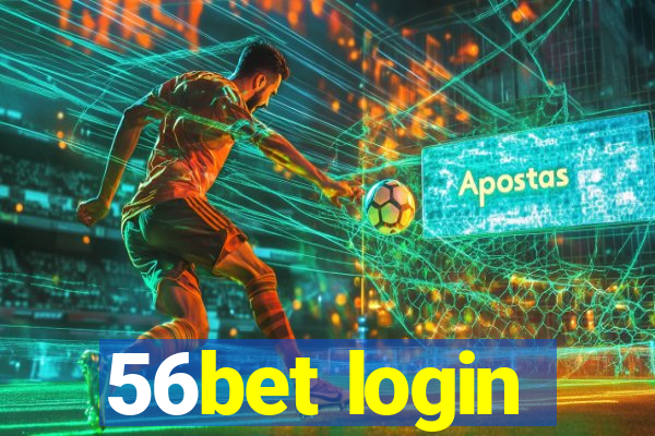 56bet login