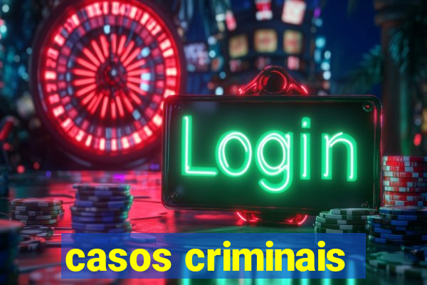 casos criminais