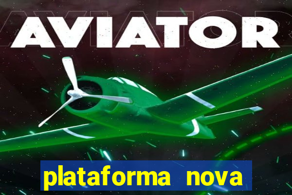 plataforma nova deposito minimo 1 real