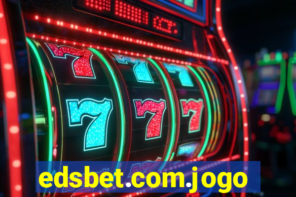 edsbet.com.jogos.app