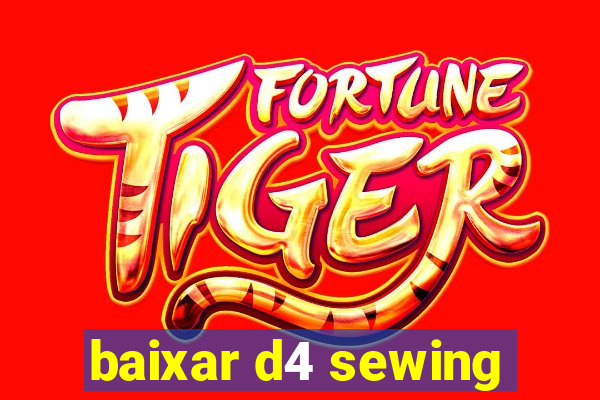 baixar d4 sewing