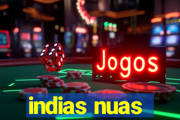 indias nuas