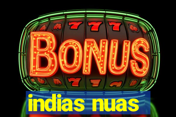 indias nuas