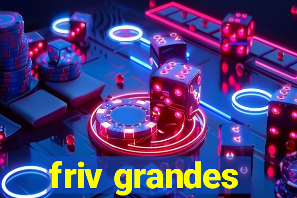 friv grandes