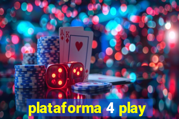 plataforma 4 play